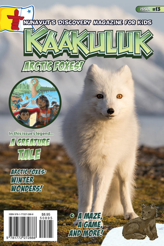 Kaakuluk: Nunavut's Discovery Magazine for Kids Issue #13