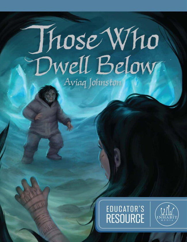 Those Who Dwell Below Educator's Resource