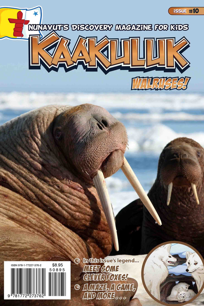 Kaakuluk: Nunavut's Discovery Magazine for Kids Issue #10