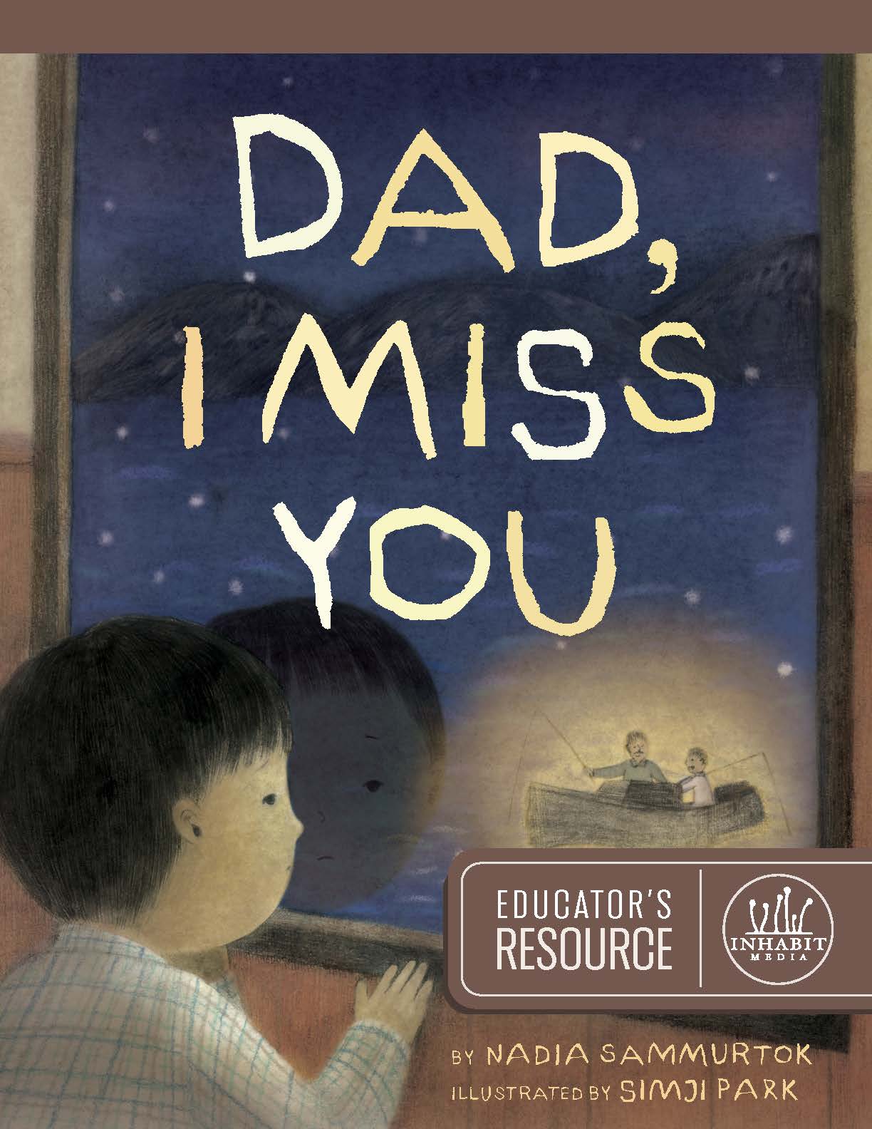 Dad, I Miss You Educator's Resource