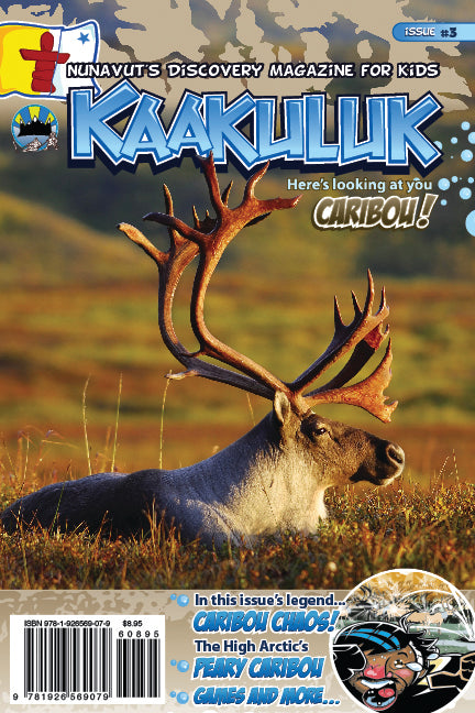 Kaakuluk: Nunavut's Discovery Magazine for Kids Issue #3