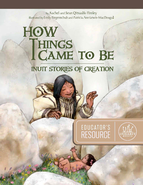 How Things Came to Be Educator's Resource