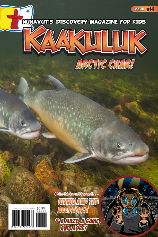 Kaakuluk: Nunavut's Discovery Magazine for Kids Issue #14