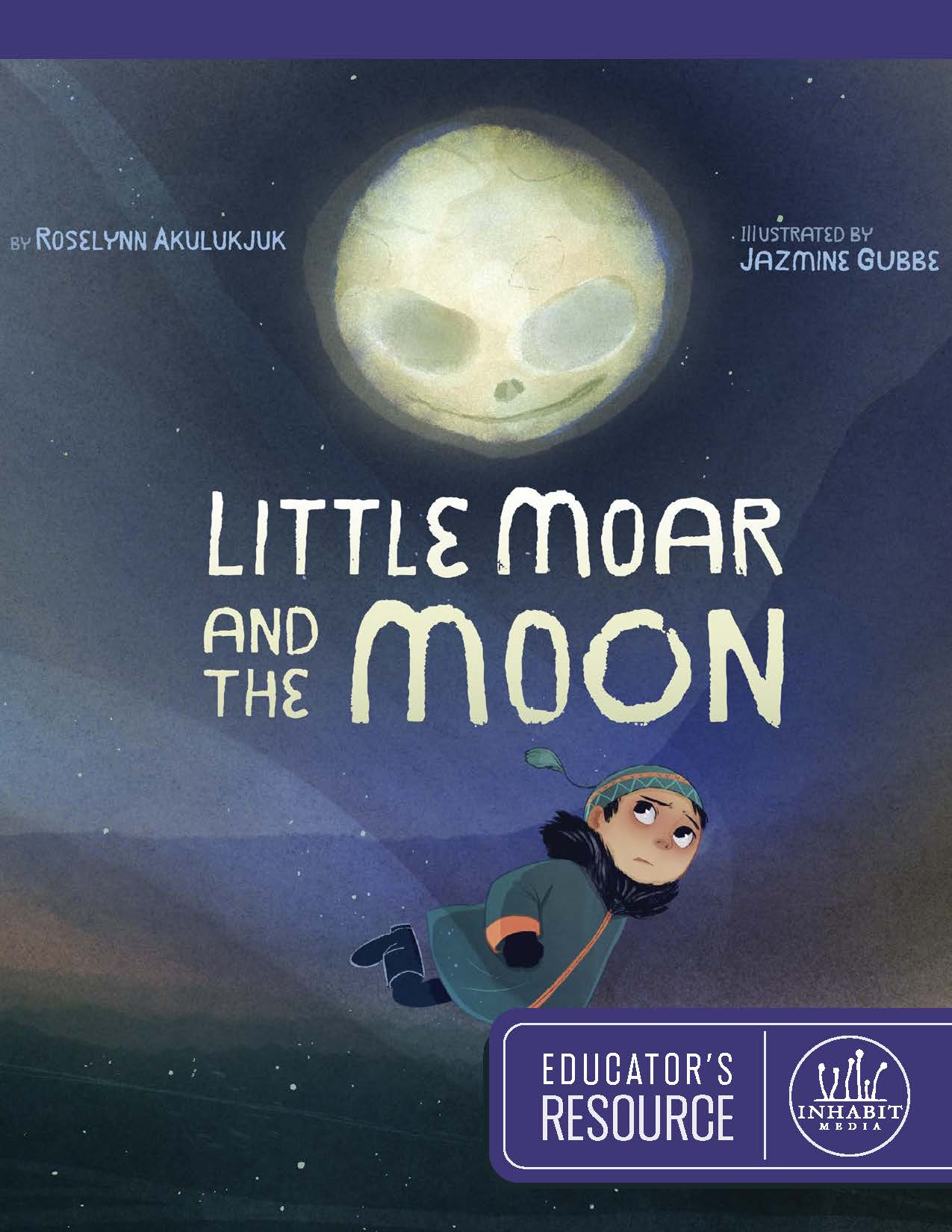 Little Moar and the Moon Educator's Resource