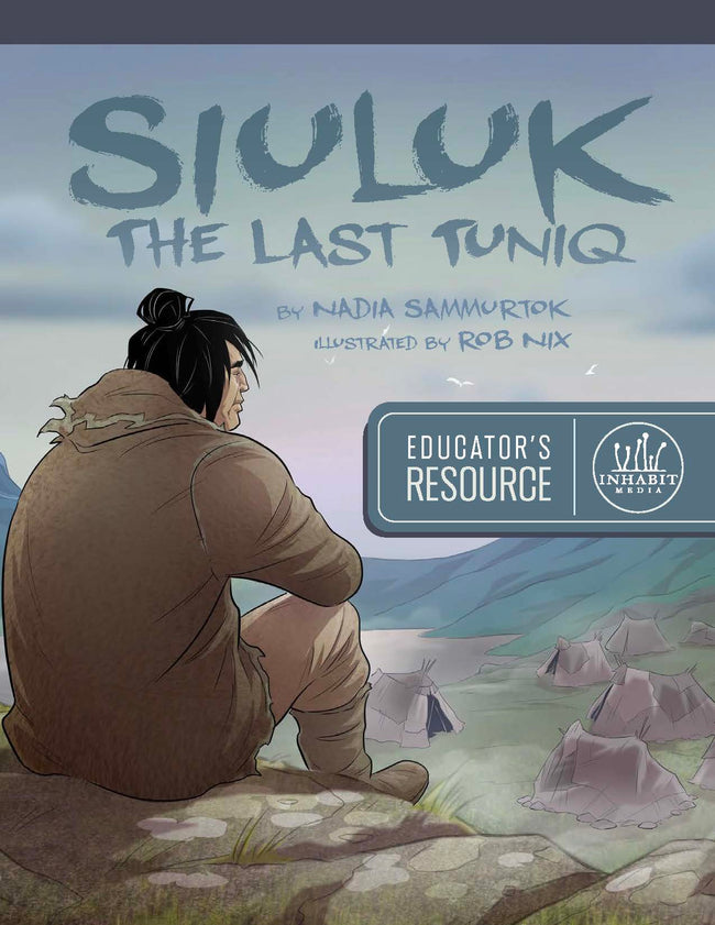 Siuluk: The Last Tuniq Educator's Resource