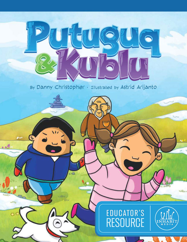 Putuguq & Kublu Educator's Resource