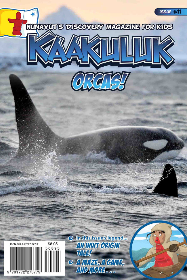 Kaakuluk: Nunavut's Discovery Magazine for Kids Issue #11