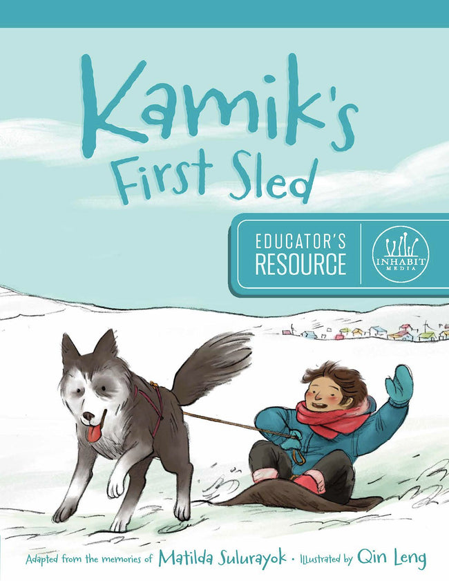 Kamik's First Sled Educator's Resource