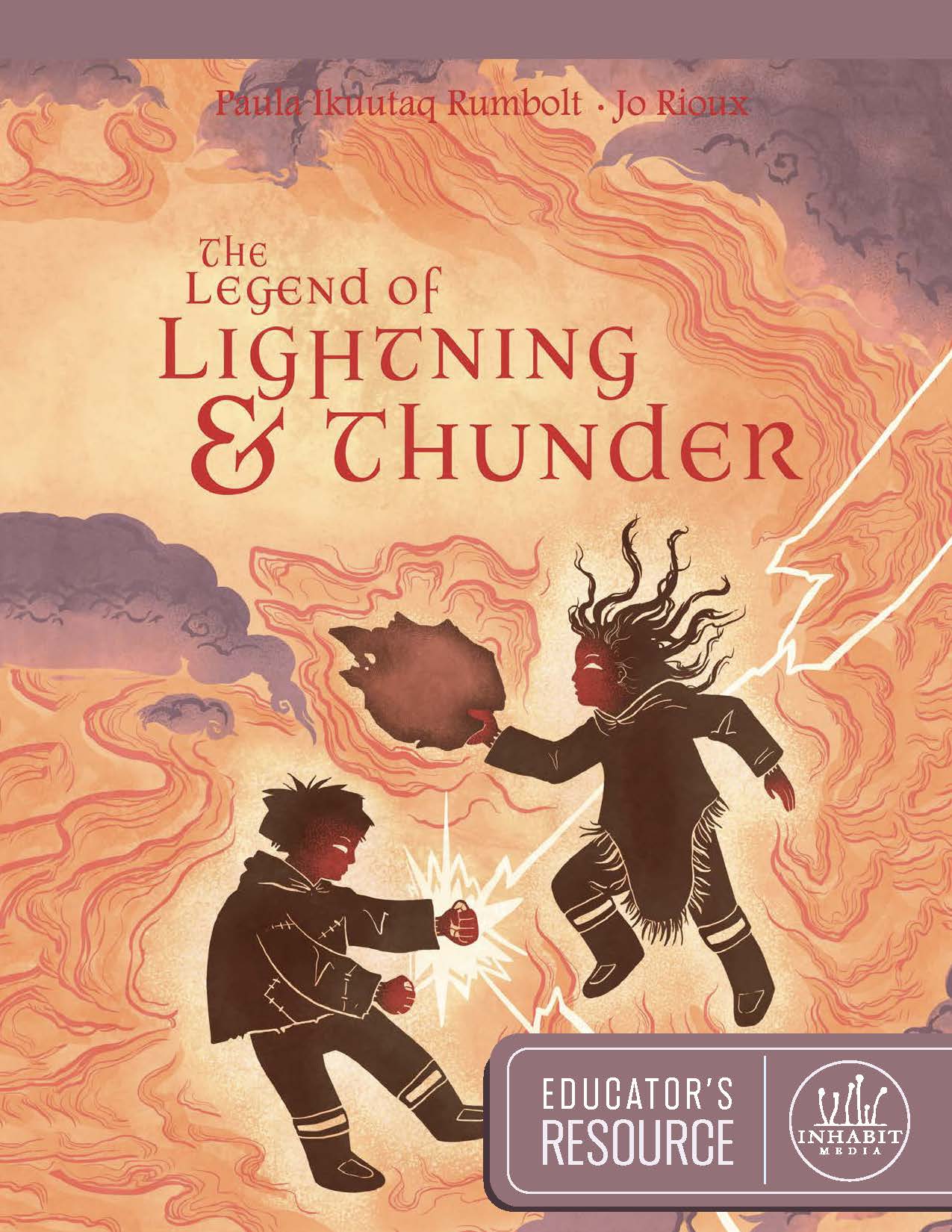 The Legend of Lightning and Thunder Educator's Resource
